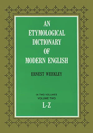 An Etymological Dictionary of Modern English, Vol. 2