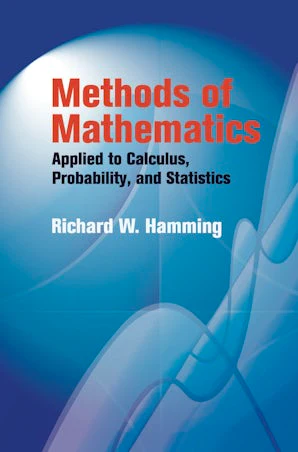Methods of Mathematics Applied to Calculus, Probability, and Statistics