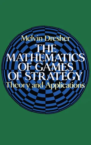 The Mathematics of Games of Strategy