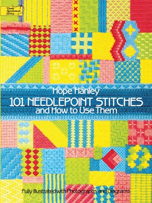 101 Needlepoint Stitches and How to Use Them