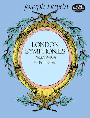 London Symphonies Nos. 99-104 in Full Score