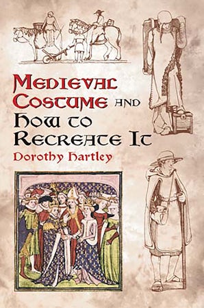 Medieval Costume and How to Recreate It