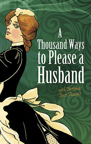 A Thousand Ways to Please a Husband