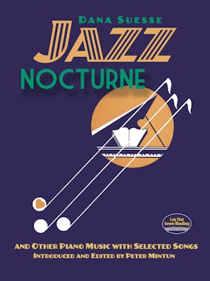Jazz Nocturne and Other Piano Music with Selected Songs