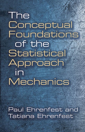 The Conceptual Foundations of the Statistical Approach in Mechanics