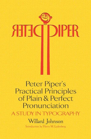Peter Piper's Practical Principles of Plain and Perfect Pronunciation