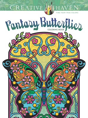 Creative Haven Fantasy Butterflies Coloring Book