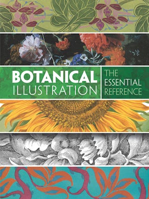 Botanical Illustration: The Essential Reference