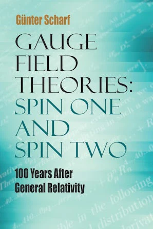 Gauge Field Theories: Spin One and Spin Two