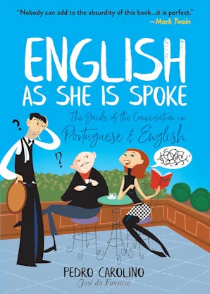 English as She Is Spoke