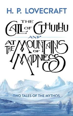 The Call of Cthulhu and At the Mountains of Madness