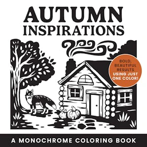 Autumn Inspirations: A Monochrome Coloring Book